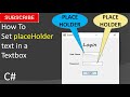 How to set PlaceHolder text in a textbox in c#