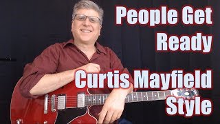 Video thumbnail of "People Get Ready Guitar Lesson - Curtis Mayfield Style with TAB"