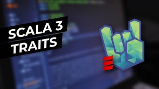 Scala 3: Traits, New Features | Rock the JVM