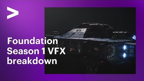 Accenture Song visual effects work on Foundation Season 1