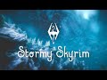 Stormy Skyrim... | Ambience | [10 Hours]