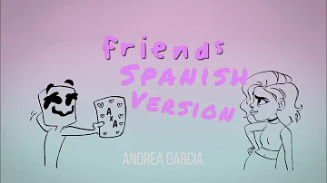 Marshmello - FRIENDS (Spanish version) - Cover en Español (Lyrics) *HIMNO OFICIAL DE LA FRIENDZONE *