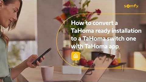 How to convert a TaHoma ready installation to a TaHoma switch one with TaHoma app