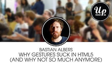 Bastian Albers: Why Gestures Suck in HTML5 (and why not so much anymore)