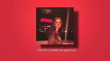 Soft Cell - Tainted Love [speed up]