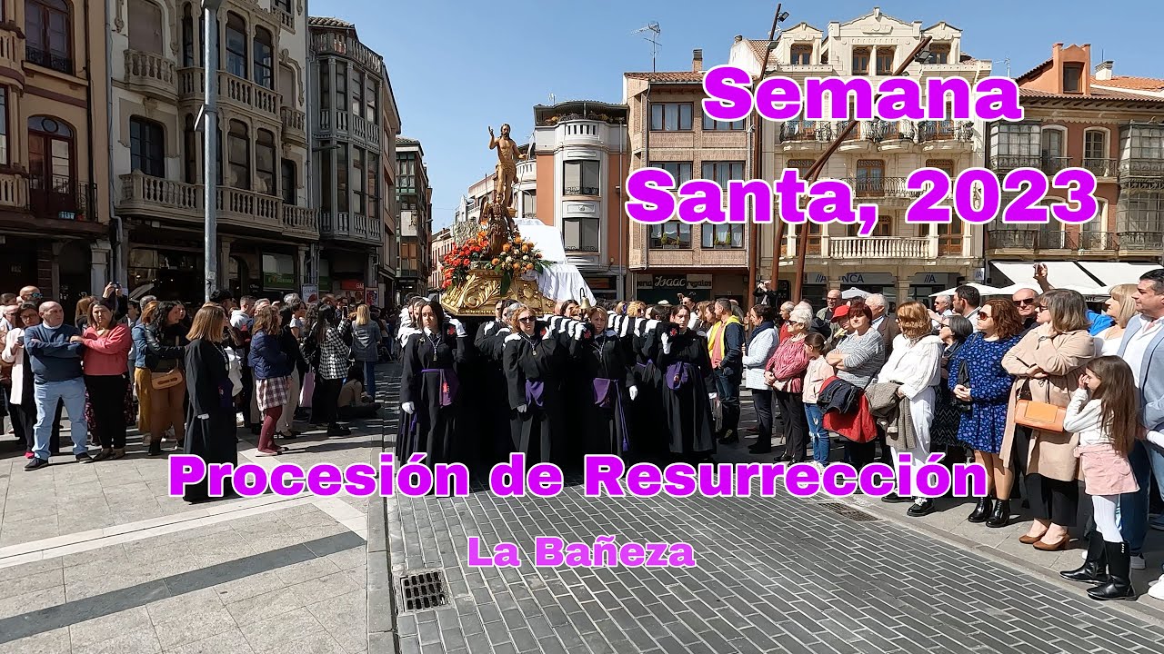 Semana Santa. La Bañeza. Procesión de Resurrección. 2023