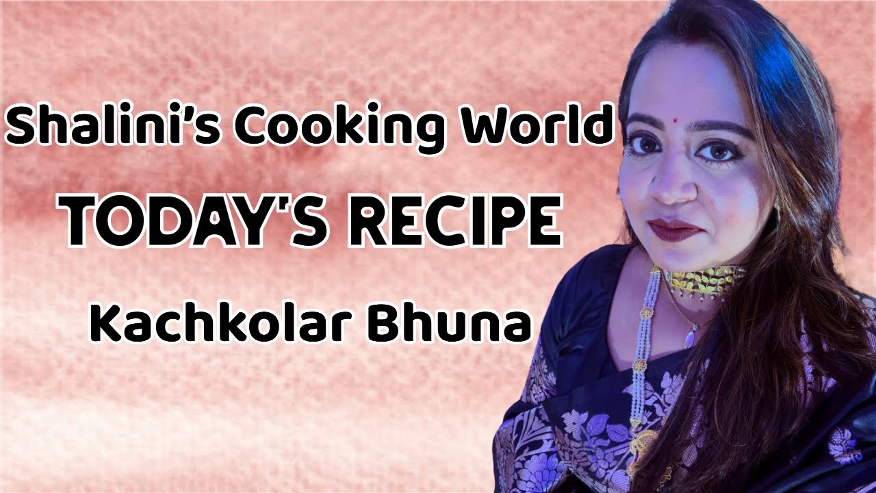 ❤️ Kachkola jodi sukea asee seta fele na dea seta dea toiri kachkolar bhuna ❤️