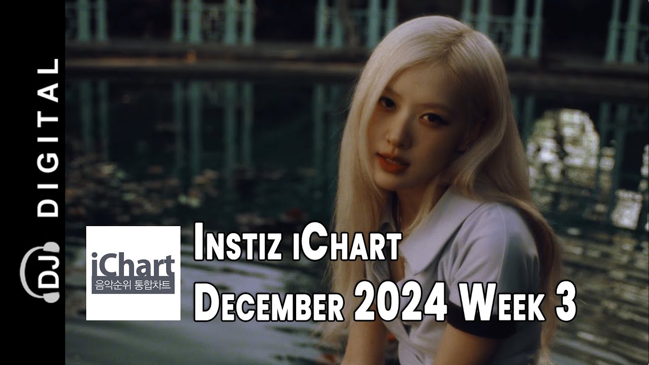 Top 20 Instiz iChart Chart - December 2024 Week 3 - YouTube