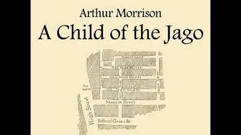 A Child of the Jago by Arthur MORRISON read by Alg...
