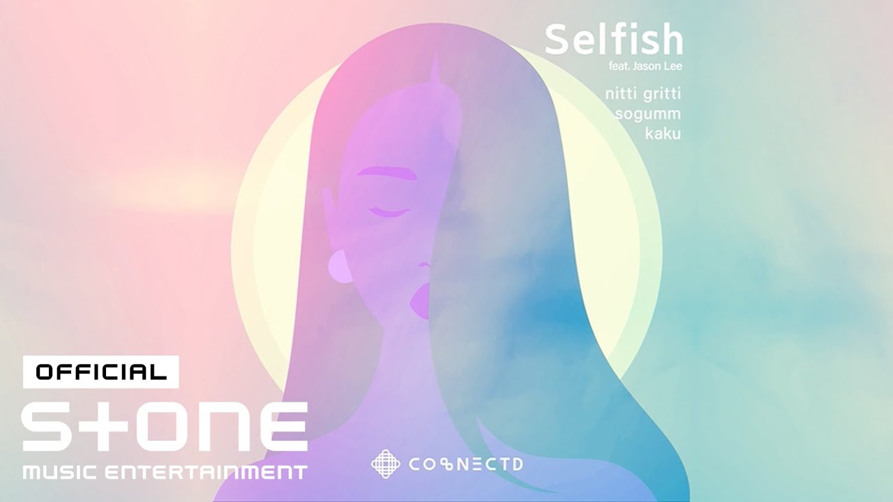 sogumm & Jason Lee & Nitti Gritti & Kaku - Selfish [Official Lyric Visualizer]