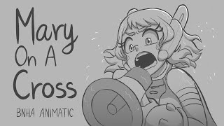 ❝Mary On A Cross❞ || BNHA Animatic || IzuOcha