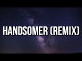 Russ - HANDSOMER (Remix) [Lyrics] Ft. Ktlyn