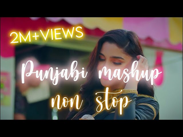 Non Stop Punjabi Mashup 2024 | Punjabi Love Mashup | For Punjabi Songs Lovers | By Slowed Lo-fi class=