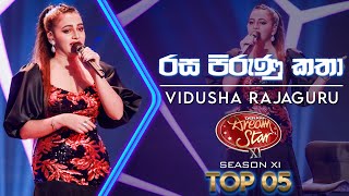 Rasa Piruna Katha (රස පිරුණ කතා) | Vidusha Rajaguru | Dream Star Season 11 | TV Derana