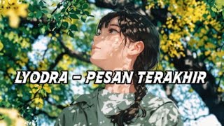 LYODRA - Pesan - Terakhir || Band version by Reza Zulfikar  || Lirycs 