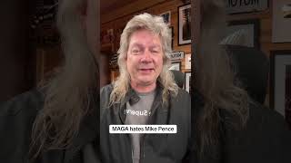 MAGA hates Mike Pence