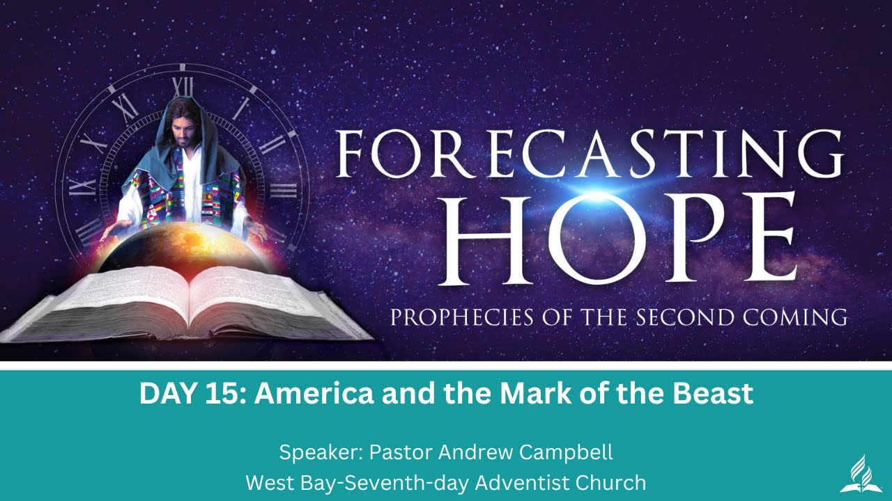 DAY 15: "America and the Mark of the Beast" - July 4th, 2025 - West Bay SDA