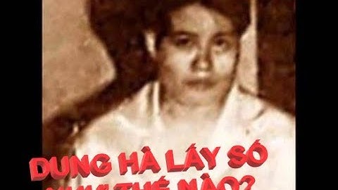 Hành trình lấy số của Dung Hà| Chuyện giang hồ TV| Giang hồ đất cảng