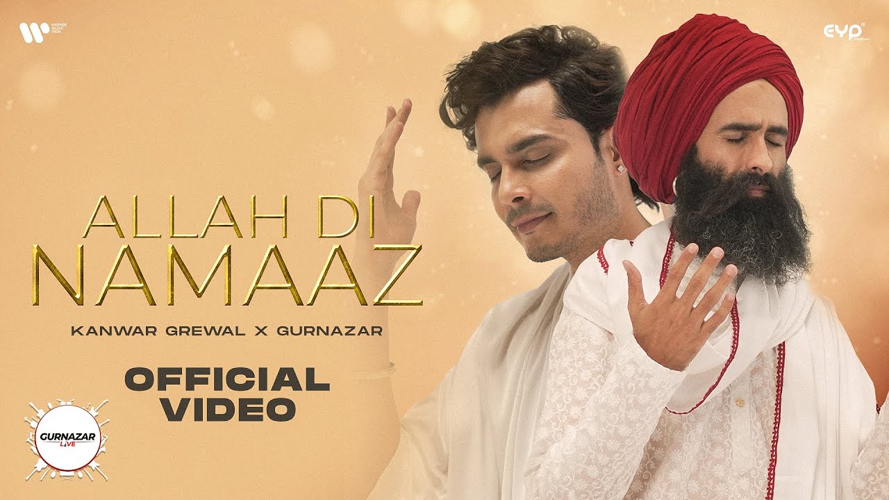 Allah Di Namaz Official Video Kanwar Grewal  Gurnazar  Gurnazar Live  Latest Punjabi Song 2023