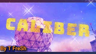 CALIBER ||Cod Montage