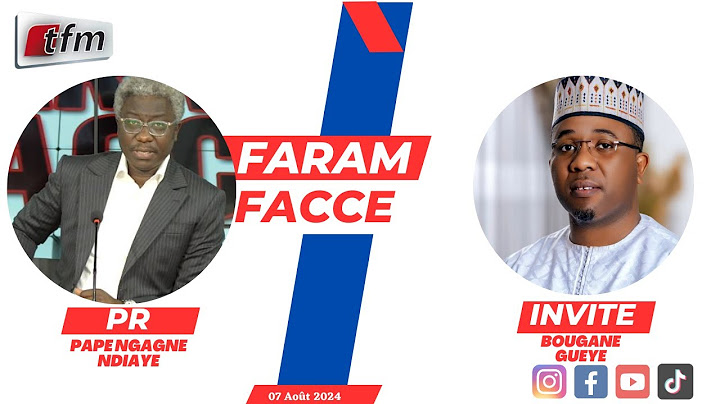🚨TFM LIVE : Faram Facce du 07 Août 2024 - Invité : Bougane GUEYE DANY - Pr : Pape Ngagne Ndiaye