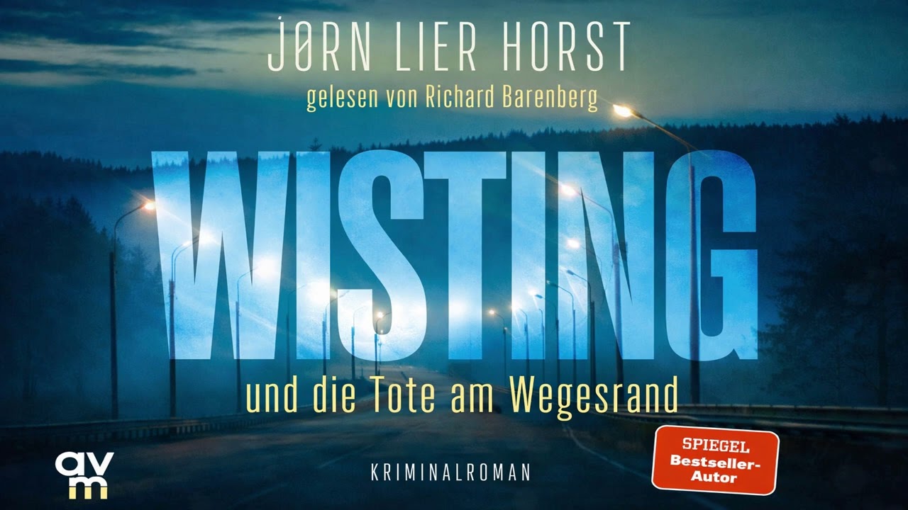 Wisting und die Tote am Wegesrand von Jørn Lier Hor | Krimis Thriller Hörbuch