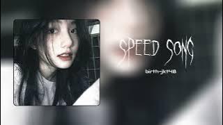 birth - speed up