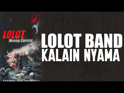 Kalain Nyama - Lolot