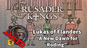 A New Dawn for Roding, Crusader Kings II: Conclave, Part 19