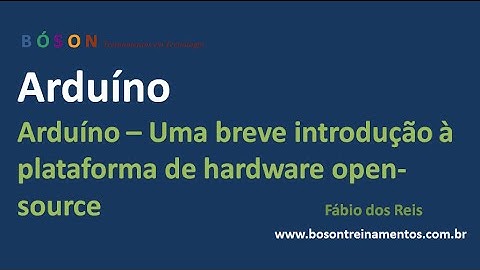 Arduino - Uma Breve Introdução - 01