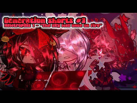 🎇”The sky was once on fire”//Generation Shorts #3//Newtropillis//Gacha life 2 short//🎇