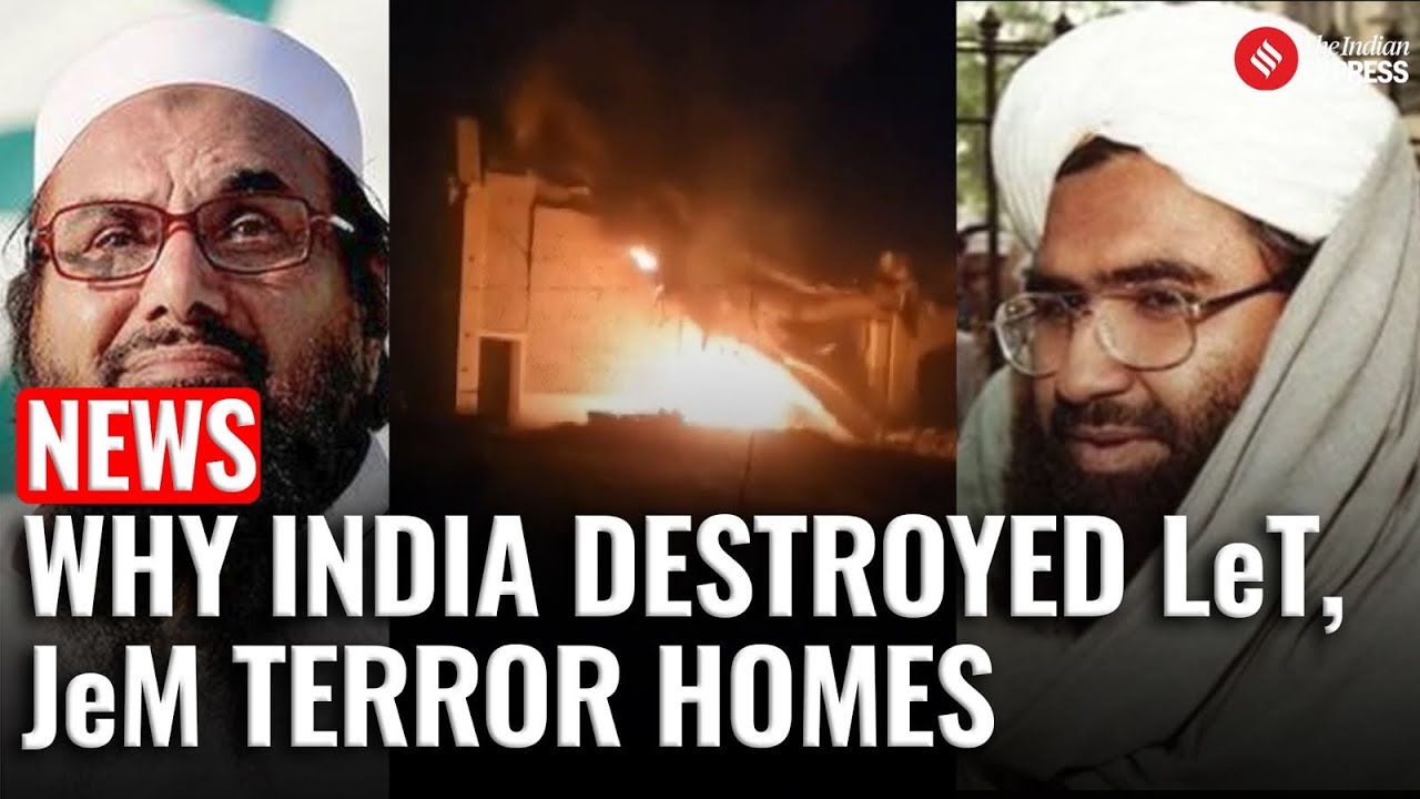 Why Did India Strike LeT & JeM Camps Across Pakistan? Inside Operation Sindoor’s Bold Message
