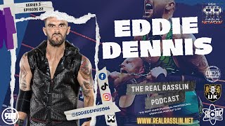 Eddie Dennis - The Real Rasslin Podcast - Ep 22