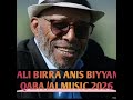 Ali Birra AI Music Ani Biyyan Qaba 2026