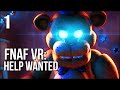 FNAF VR: Help Wanted | Part 1 | WHAT IS THAT BEAR DOING!?