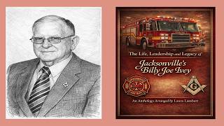 The Life, Leadership & Legacy of Jacksonville, Arkansas's Billy Joe Ivey