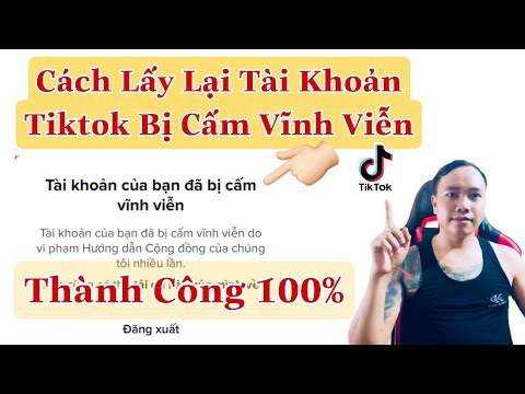 Video cách khiếu lại lấy lại tài khoản tiktok bị khoá vĩnh... - youtube