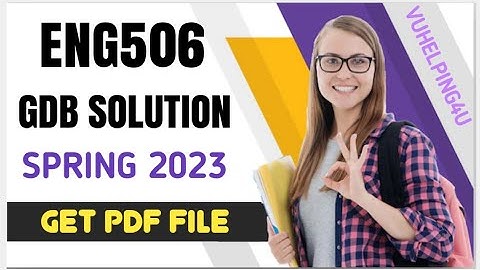 Eng506 GDB Solution Spring 2023/ Eng506 GDB Solution 1 2023/Eng506 GDB Solution