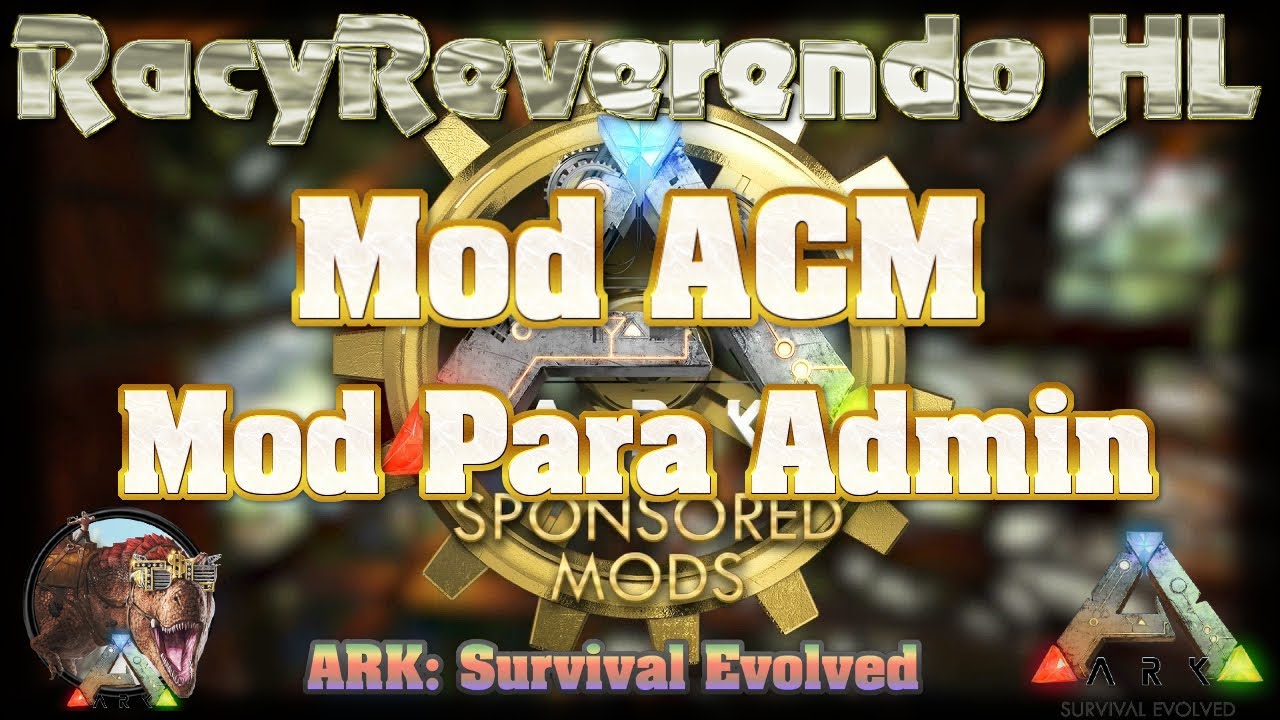 Ark Mod Acm Mod Para Admin Ark Survival Evolved Youtube