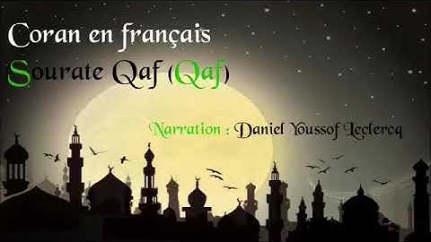 Sourate Qaf 50 Coran en français - ترجمة القرآن الكريم إلى اللغة الفرنسية