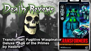 Death Reviews: Fugitive Waspinator - Deluxe - Age of the Primes