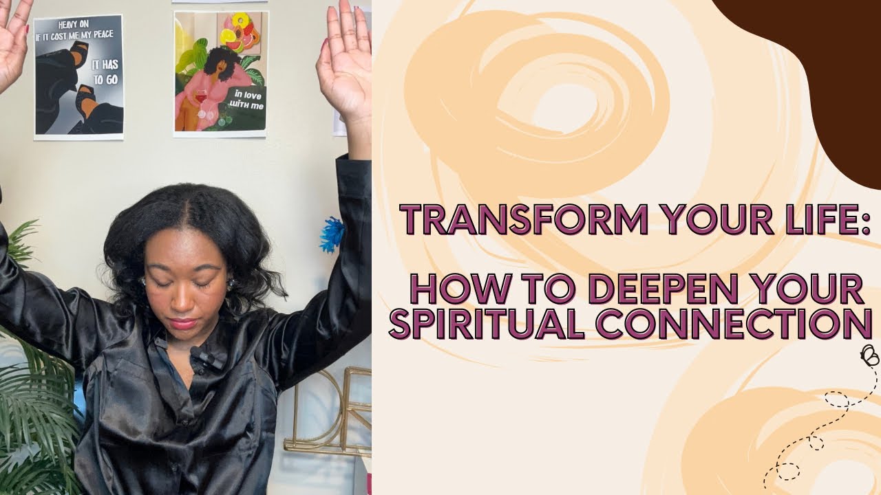 Unlocking Spirituality: How To Deepen Your Spiritual Connection With ...