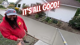 Concrete was super late and that was good!