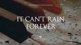 R. Armando Morabito - It Can&#39;t Rain Forever (Official Audio)