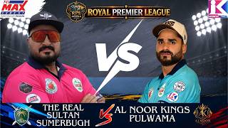 Game Number 8 | The Real Sultan Sumerbugh vs Al Noor Kings Pulwama | Royal Premier League Pulwama | screenshot 3