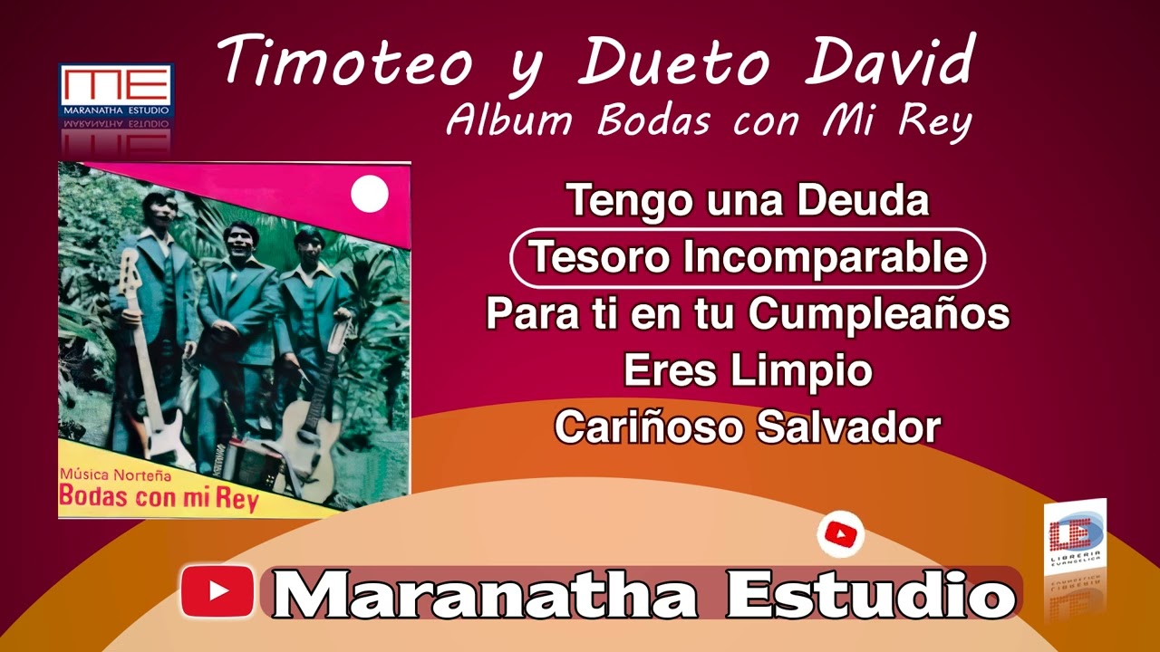 Timoteo Culajay y Dueto David Álbum Bodas con mi Rey Parte 2