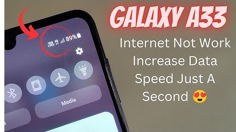 Galaxy A33 Internet Not Work Only Show | A33 Slow Internet
