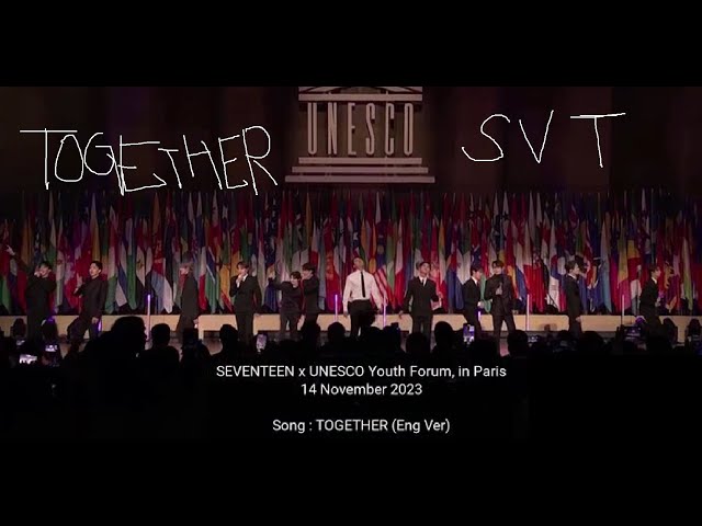 [SUB] TOGETHER (Eng Ver) | SEVENTEEN x UNESCO Youth Forum, in Paris | 14 Nov 2023 class=