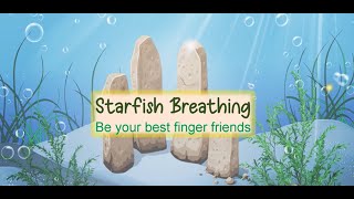 Starfish Breathing