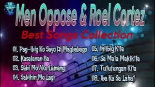 Men Oppose & Roel Cortez || Best Songs Collection || Cover by FM Music Hits